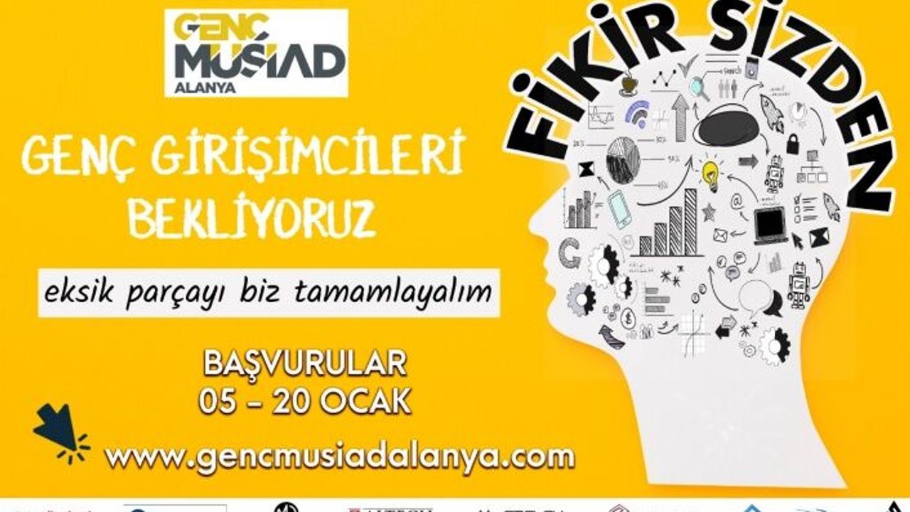 Genç MÜSİAD Alanya 'Fikir Sizden Projesi'ne başvuru için son gün
