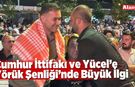 Cumhur İttifakı ve Yücel’e Yörük Şenliği’nde Büyük İlgi