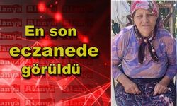 Alanya’da yaşayan kadından dünden beri haber alınamıyor