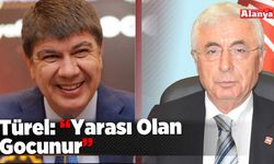 Türel: “Yarası Olan Gocunur”
