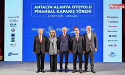 Antalya-Alanya Otoyolu Projesi’nin finansman sözleşmesi imzalandı