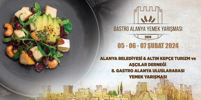 Gastro Alanya Uluslararası Yemek Yarışması heyecanı yarın başlıyor