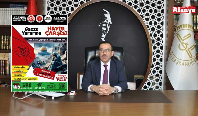 Alanya’da Gazze yararına hayır çarşısı açılacak