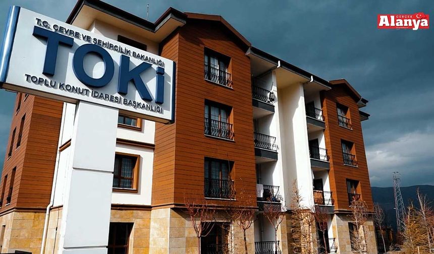 TOKİ paraları iade ediyor; Alanya'da vatandaş ne yapacak?